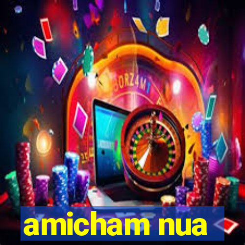 amicham nua